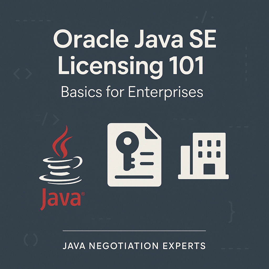 Oracle Java SE Licensing 101: Basics for Enterprises