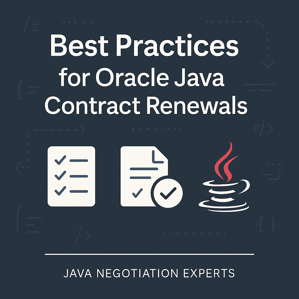Best Practices for Oracle Java Contract Renewals