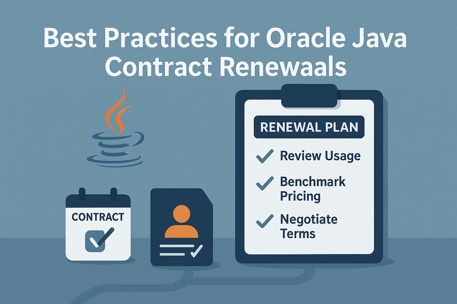 Best Practices for Oracle Java Contract Renewals